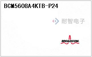 BCM5608A4KTB-P24