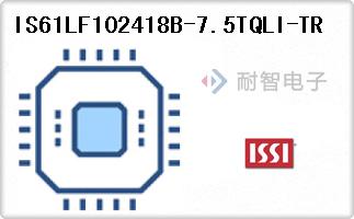 IS61LF102418B-7.5TQLI-TR