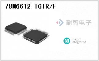 78M6612-IGTR/F