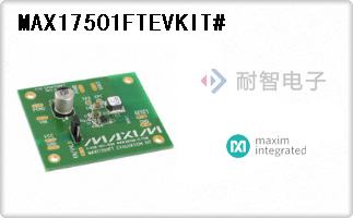 MAX17501FTEVKIT#