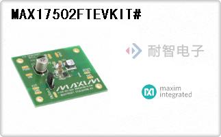 MAX17502FTEVKIT#