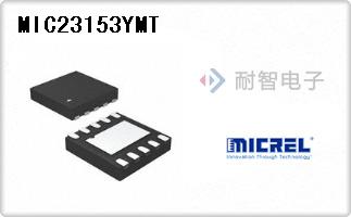 Micrel公司的DC-DC开关稳压器芯片-MIC23153YMT