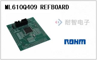 ML610Q409 REFBOARD